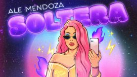 Ale Mendoza – SOLTERA [Official Music Video]