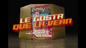 Lunay – Le Gusta Que La Vean (Video Oficial)