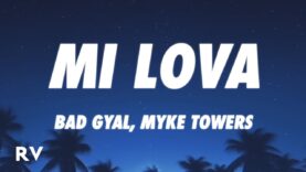 Bad Gyal, Myke Towers – Mi Lova (Letra/Lyrics)