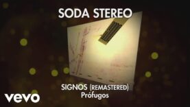 Soda Stereo – Prófugos (Signos Remastered) (Audio)