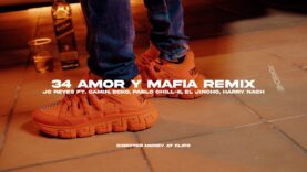 34 AMOR Y MAFIA REMIX FT ECKO, PABLO CHILL-E, EL JINCHO & HARRY NACH [ VIDEOCLIP OFICIAL ] LGL 2.0