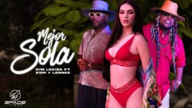 Kim Loaiza – MEJOR SOLA 💔 (Video Oficial) Ft. Zion & Lennox